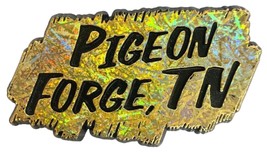 Pigeon Forge Tennessee Golden Prism Fridge Magnet - $6.99