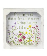 &quot;Friend, Thanks For All That You Bring To My Life&quot; Framed Sign - £6.24 GBP