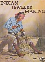 Indian Jewelry Making Oscar T. Branson 1977 1ST Edition - £138.87 GBP
