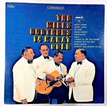 Mint The Mills Brothers 14 Karat Gold Album Vinyl LP 1967 -Pickwick SPC-3076 - £12.58 GBP