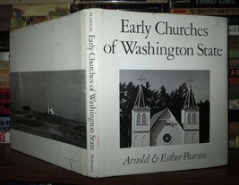 Pearson, E. Early Churches Of Washington State 1st Edition 1st Printing - £42.16 GBP