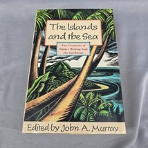 Islands and the Sea by John A. Murray 1991 Hardcover Dust Jacket Very Good - $15.28