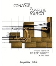 Giuseppe Concone The Complete Solfeggi for Trumpet by John Korak - Spira... - £29.08 GBP