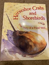 Horseshoe Crabs and Shorebirds: The Story of a Food Web - Hardcover - GOOD - £3.98 GBP