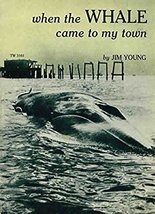 When the whale came to my town Young, Jim - £5.35 GBP