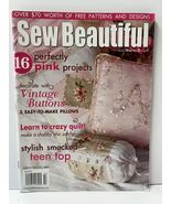 Sew Beautiful Issue No 122 16 Pink Projects Teen Top Pattern Insert Incl... - $25.00