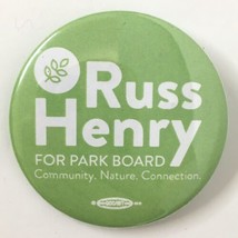Russ Henry for Park Board Button Pin Minnesota Campaign Pinback 2.25&quot; - $11.00