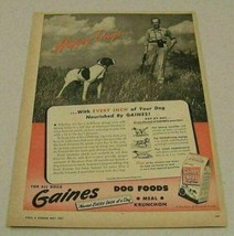 1947 Print Ad Gaines Meal Dog Food Hunter &amp; Hunting Dog - £7.39 GBP