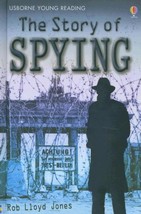 The Story of Spying (Usborne Young Reading: Series Three) [Hardcover] Jones, Rob - £7.39 GBP