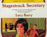 Stagestruck Secretary (Valentine Romance #121) by Lucy Barry / 1966 Pape... - $1.13