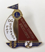 Lions Club Lapel Pin Sailing Towards Excellence Pat Kennedy 5M-7 2005 2006 - $13.00