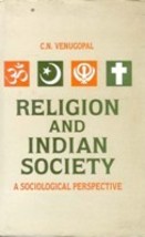 Religion and Indian Society: a Sociological Perspective [Hardcover] - £20.44 GBP