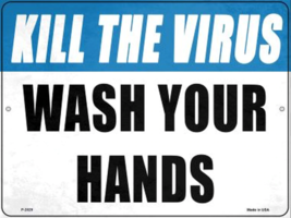 Kill The Virus Wash Your Hands Metal Sign 9&quot; x 12&quot; Wall Decor - DS - £19.20 GBP