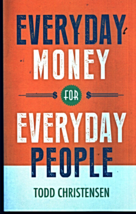 Everyday Money For Everyday People by Todd Christensen - Paperback book - £2.93 GBP