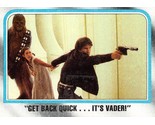 1980 Topps Star Wars ESB #195 Get Back Quick It&#39;s Vader! Solo &amp; Princess... - £0.69 GBP