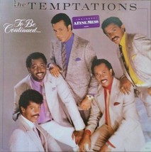 The Temptations ‎– To Be Continued... LP Vinyl 1986 - £6.76 GBP