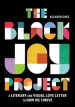 The Black Joy Project - Hardcover By Cruz, Kleaver NEW Free Shipping - $184.34 MXN
