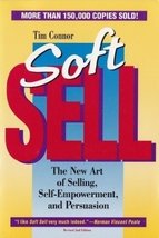 Soft Sell: New Art of Persuasion, Self-Empowerment and Relationships by ... - $3.91