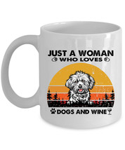 Lhasa Apso Dogs Coffee Mug Ceramic Just A Woman Who Loves Dog &amp; Wine Mug... - £13.20 GBP+