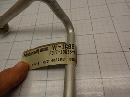 FORD F0TZ-19835-A Air Conditioner A/C Hose Line Pipe Tube YF-1608 OEM NOS - $29.97