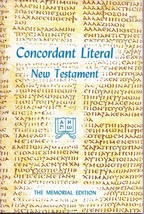CONCORDANT LITERAL NEW TESTAMENT [Paperback] CONCORDANT LITERAL NEW TEST... - $29.95