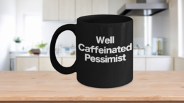 Pessimist Mug Black Coffee Cup Realist Half Empty Optimist - £16.67 GBP+