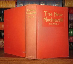 Wells, H. G. (Herbert George) The New Machiavelli 1st Edition 1st Printing - £143.54 GBP