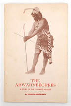 The Ahwahhneechees A Story of Yosemite Indians John W. Bingaman 1966 Sig... - $64.00