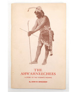 The Ahwahhneechees A Story of Yosemite Indians John W. Bingaman 1966 Sig... - $60.00