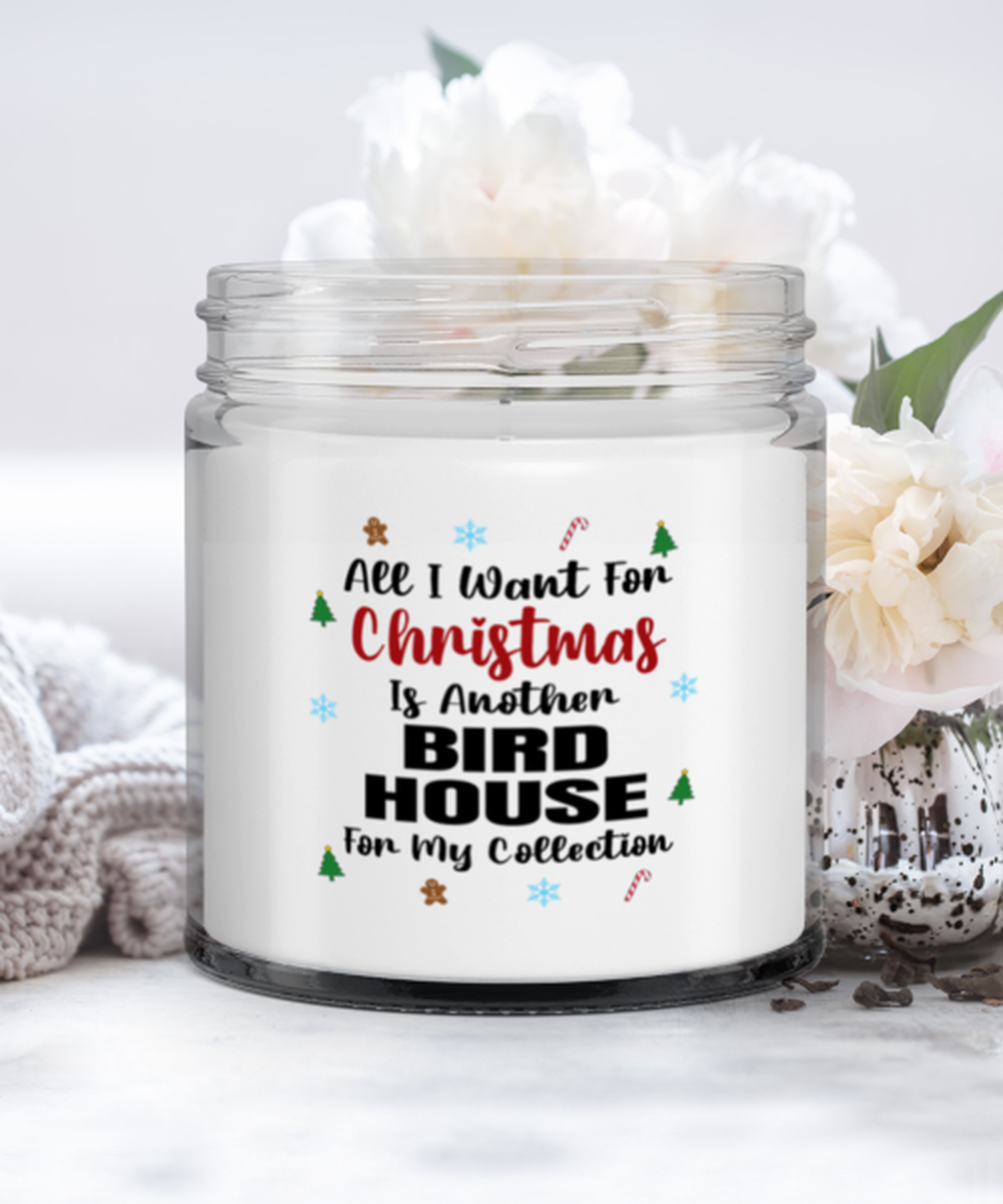 Bird House Collector Candle - All I Want For Christmas Is Another For My -