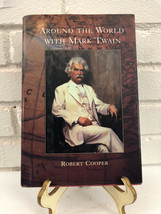 Around the World with Mark Twain by Robert Cooper (2000, Hardcover) - £11.03 GBP