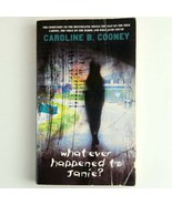 Whatever Happened To Janie? Caroline B. Cooney Suspense Mystery Paperback - $4.99