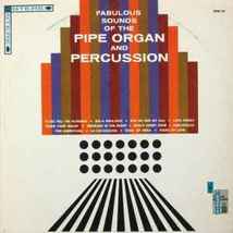  Charlie Dobson ‎– Fabulous Sounds Of The Pipe Organ And Percussion  - £5.80 GBP