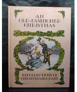 An Old Fashioned Christmas Recollections of Christmas past  - £10.98 GBP