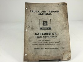 1978 GM Truck Unit Repair Manual X-6M-05F Holley 4150EG Carburetors - £11.76 GBP