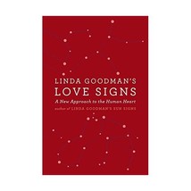 Linda Goodman&#39;s Love Signs: A New Approach to the Human Heart Linda Goodman - $29.00