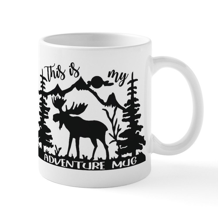 This is my adventure 11 oz Ceramic Mug - $20.00