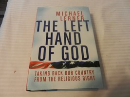 The Left Hand of God : Taking Back Our Country from the Religious Right by... - £11.80 GBP