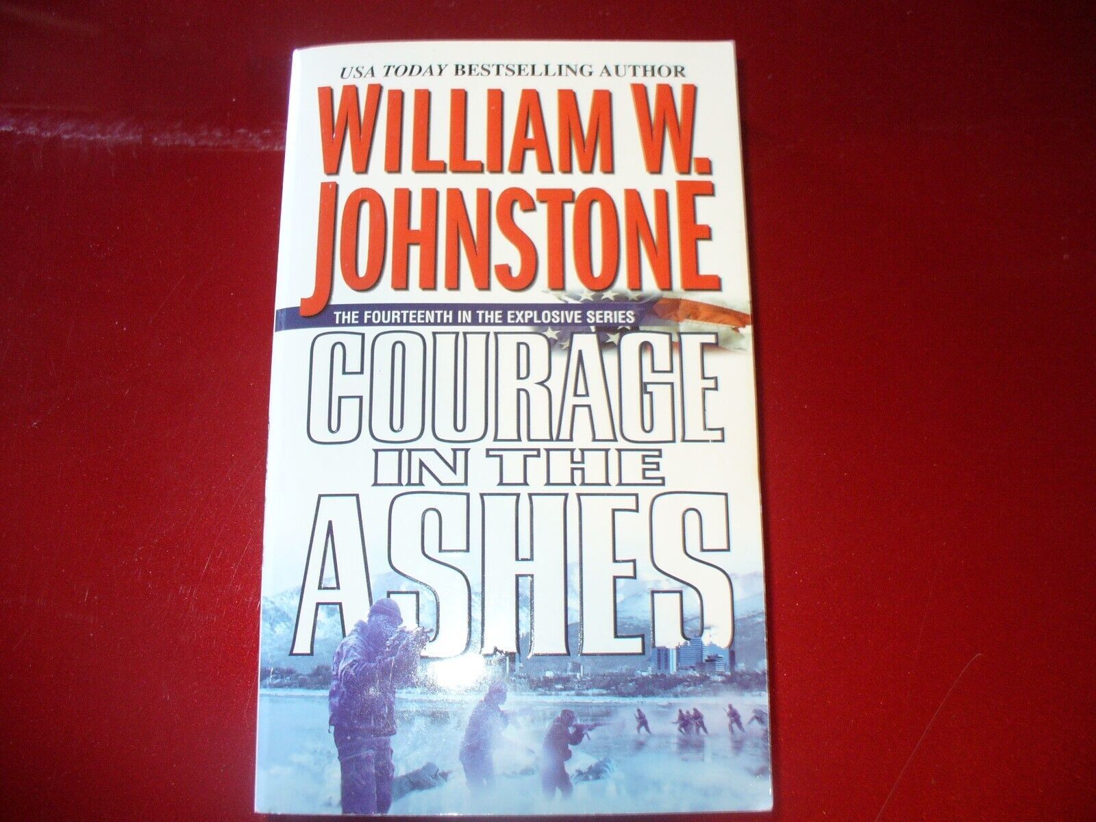 COURAGE IN ASHES By William W. Johnstone *Excellent Condition* - $4.83