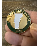 Vermont State Shoot 2006 Pin - €141,83 EUR