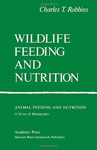 Primary image for Wildlife Feeding and Nutrition (Animal Feeding and Nutrition) Robbins, Charles T