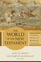 The World of the New Testament: Cultural, Social, and Historical Context... - $31.67
