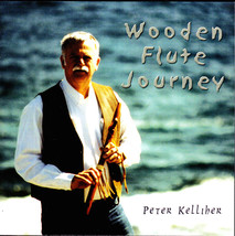 Peter Kelliher CD Wooden Flute Journey Maine Wooden Flute Maker &amp; Player - £23.40 GBP