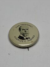 Charles E Hughes Presidential Election Button Pin Reproduction Campaign KG - $7.91