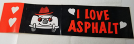 I Love Asphalt Bumper Sticker 1970s Paver Red Black Car Cartoon - £15.09 GBP