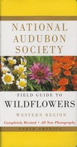 National Audubon Society Field Guide to North American Wildflowers: Western Regi - £16.83 GBP