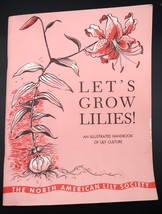 Let&#39;s Grow Lilies An Illustrated Handbook of Lily Culture by Virginia Howie - $368.02 MXN