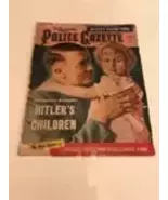 National Police Gazette Magazines (2) Hitler is Alive &amp; Hitler's Children - $29.99