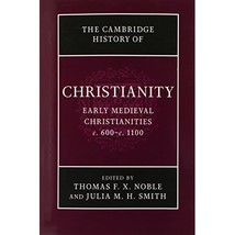 The Cambridge History of Christianity: Volume 3 Early Medieval Christianities, c - £45.85 GBP