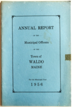 1956 Waldo Maine Annual Report Vintage Booklet Municipal Officers Local ... - $19.99 1956 Waldo Maine Annual Report Vintage Booklet Municipal Officers Local ... - $19.99